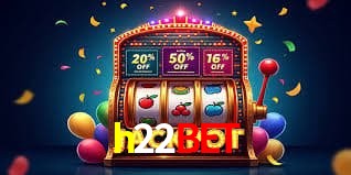  h22bet game